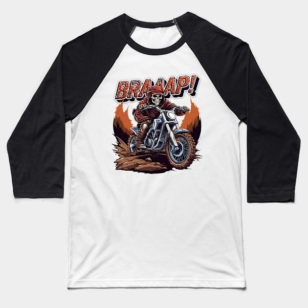 Braaap Skeleton Riding Dirt Bike Baseball T-Shirt by Hobbybox